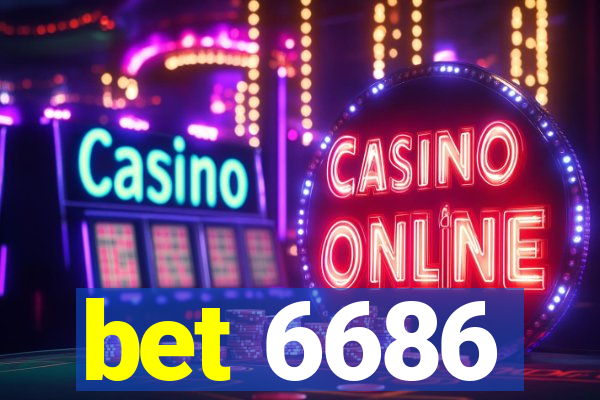 bet 6686
